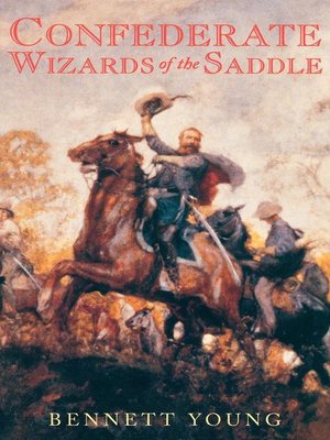 cover image of Confederate Wizards of the Saddle